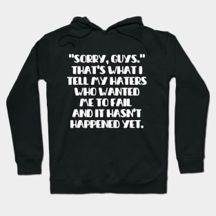 Shout out to my haters Hoodie